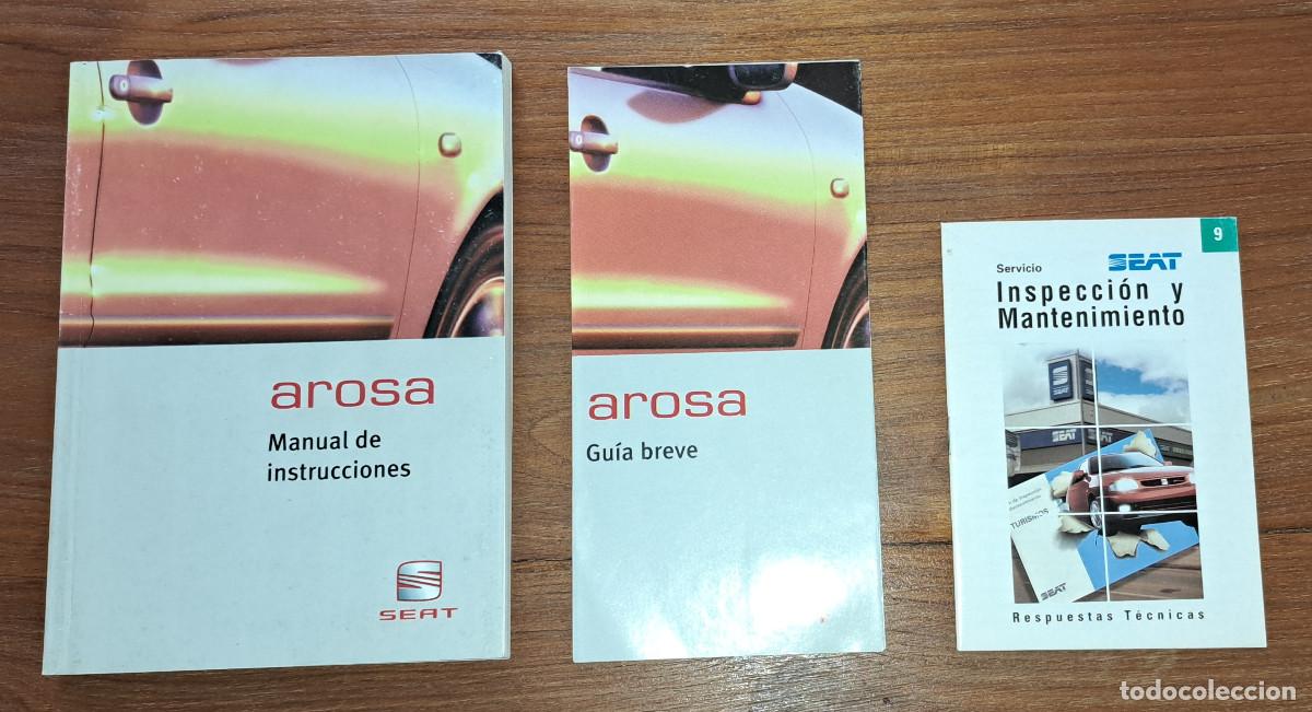 Coches y motocicletas: SEAT AROSA - MANUAL DE INSTRUCCIONES - GUIA BREVE - INSPECCI&Oacute;N Y MANTENIMIENTO