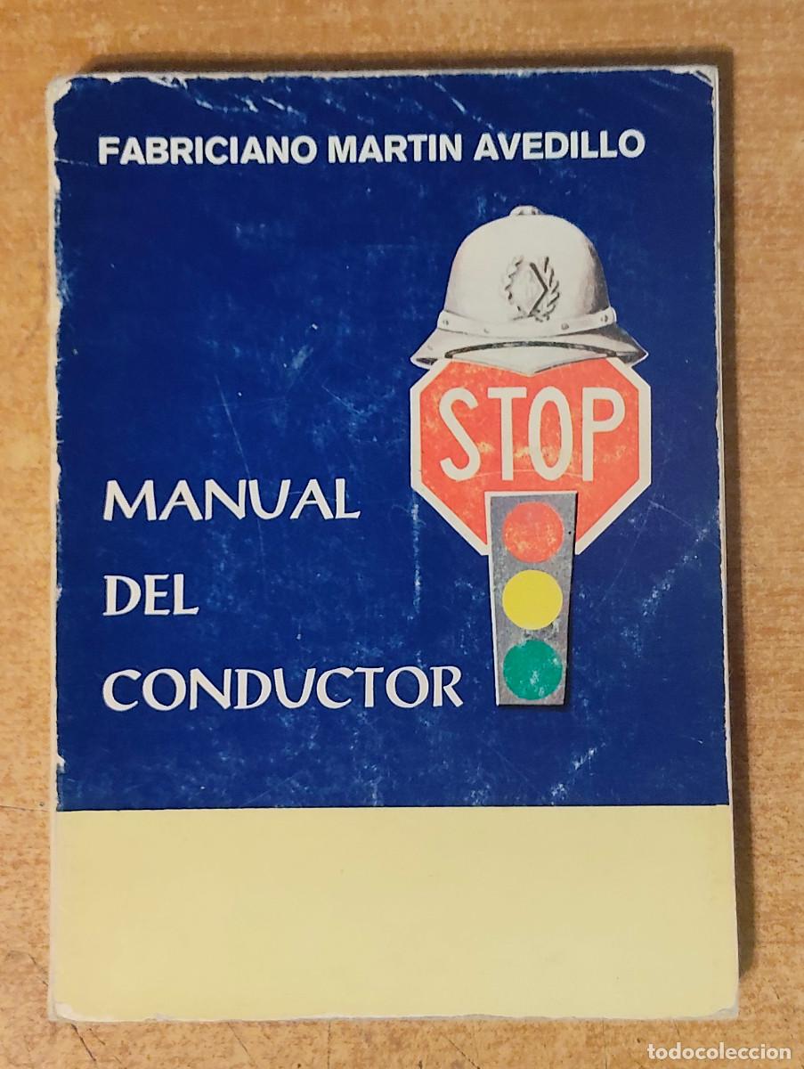 Coches y motocicletas: LIBRO MANUAL DEL CONDUCTOR (1980) F. MARTIN AVEDILLO