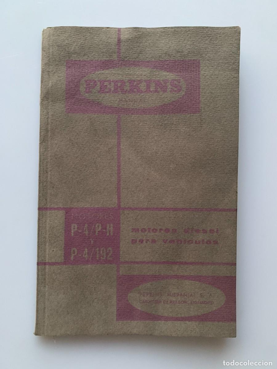 Coches y motocicletas: Motor Perkins P4/PH P4/192 Manual Taller Maquinaria Agricola Vintage 60s