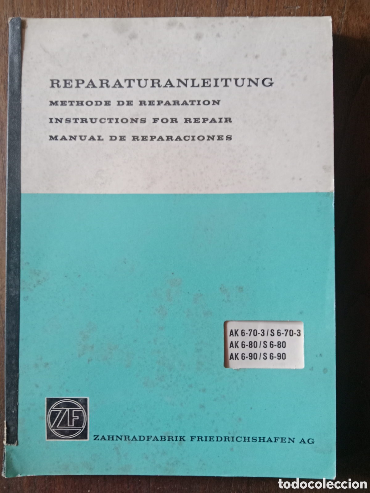 Coches y motocicletas: Libro manual de reparaci&oacute;n caja cambios ZF AK 6-90 S 6-90 cami&oacute;n