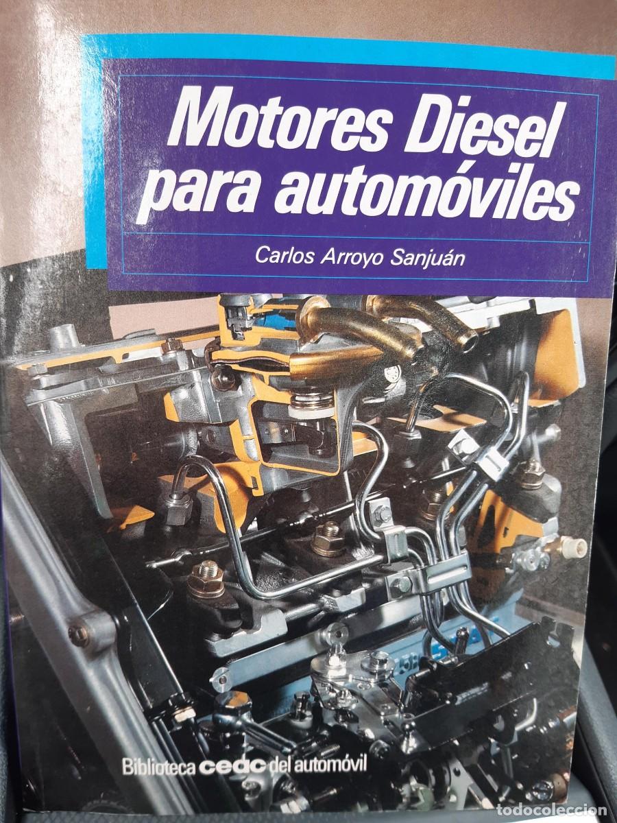 Coches y motocicletas: Motores diesel para autom&oacute;viles - Arroyo Sanju&aacute;n, Carlos