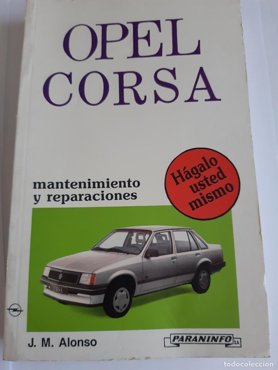 Coches y motocicletas: OPEL CORSA MANTENIMIENTO Y REPARACIONES J. M. ALONSO
