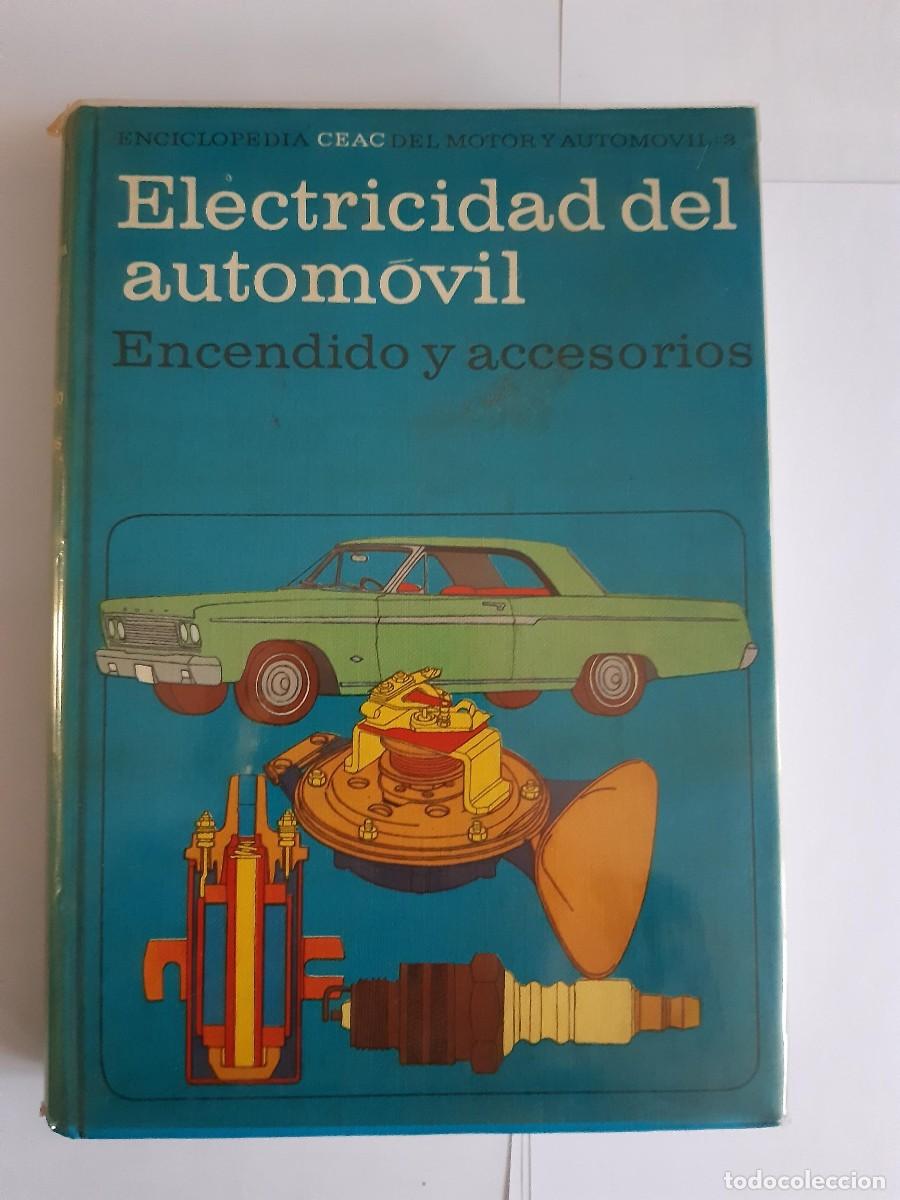Coches y motocicletas: Electricidad del autom&oacute;vil. Encendido y accesorios Ceac