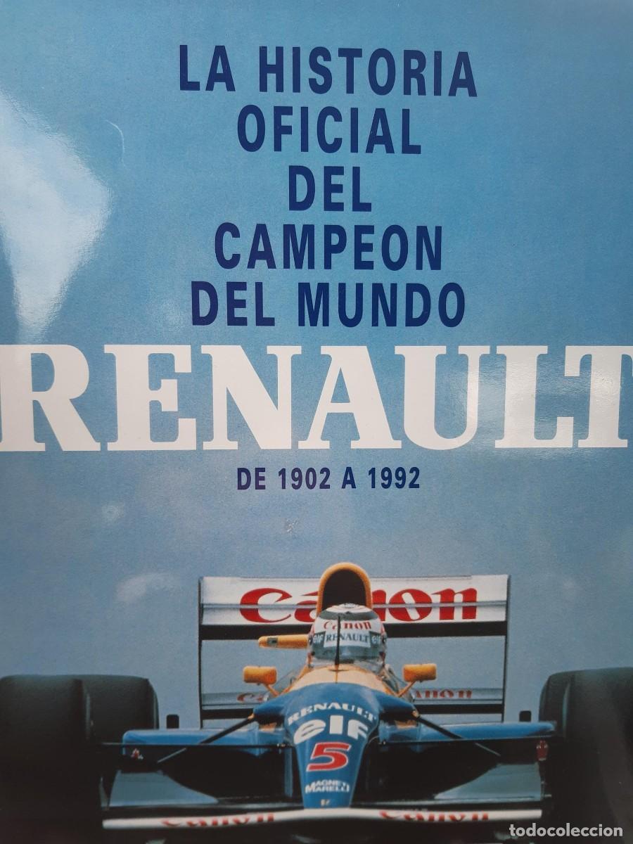 Coches y motocicletas: La historia oficial del campe&oacute;n del mundo Renault de 1902 a 1992 - Varios