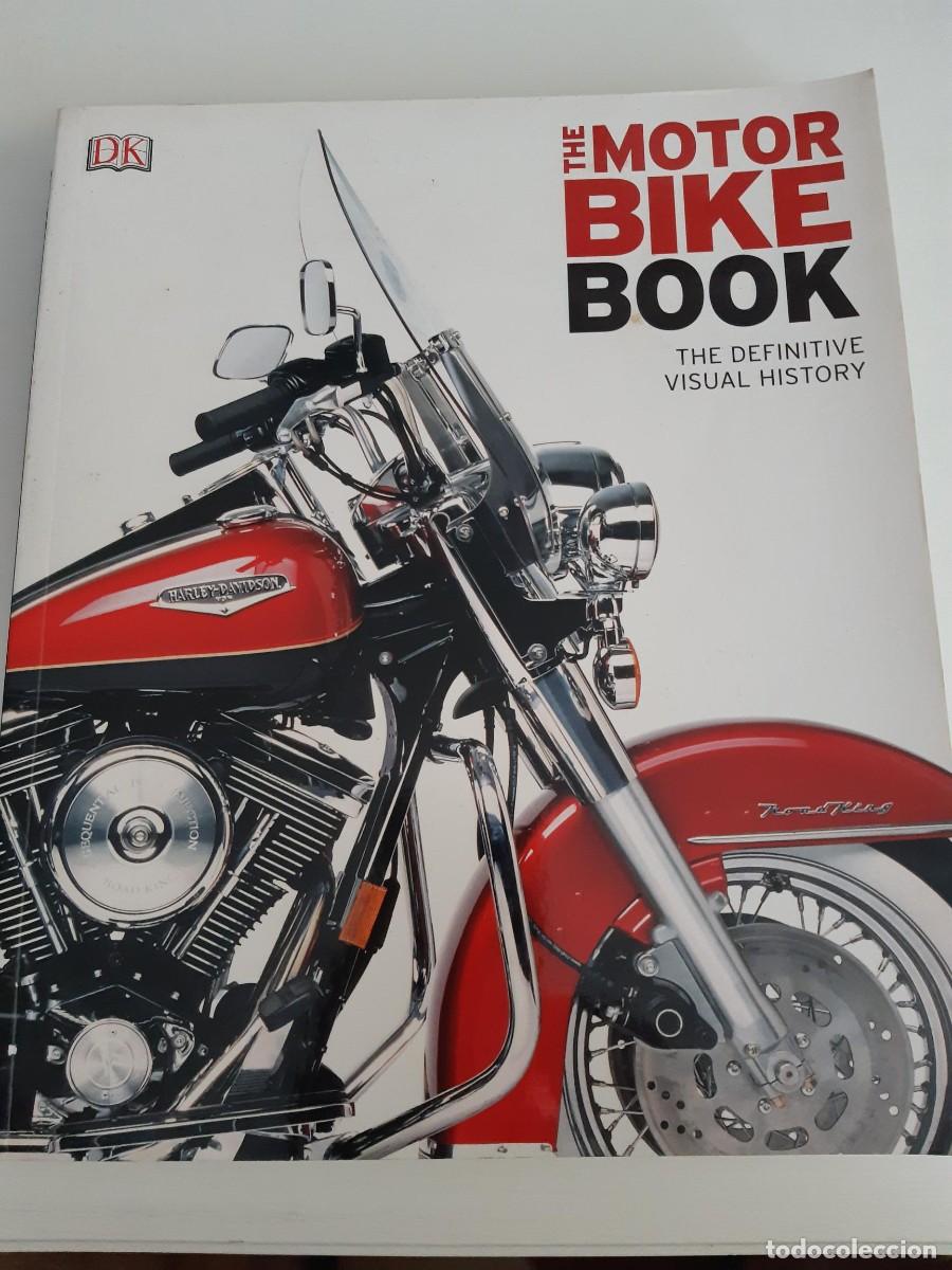 Coches y motocicletas: THE MOTOR BIKE BOOK THE DEFINITIVE VISUAL HISTORY