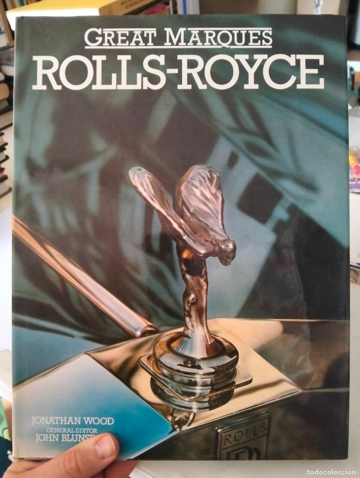 Coches y motocicletas: Automoviles. Great Marques Rolls Royce, Jonathan Wood, ed. Octopus Books, 1982, L55