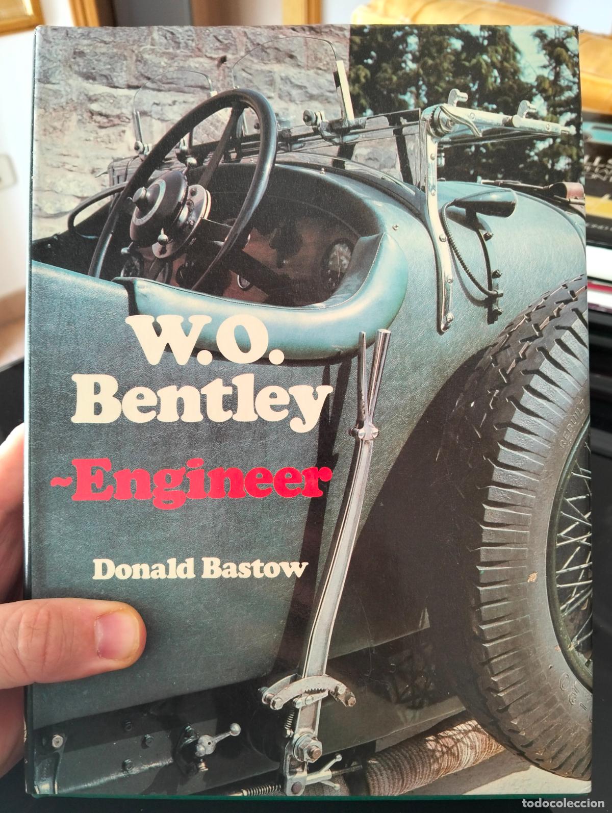 Coches y motocicletas: Ingenieria. Muy Raro. W. O. BENTLEY - ENGINEER BASTOW D. HAYNES, UK, 1978 VISITA CATALOGO L55