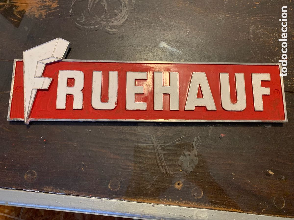 Coches y motocicletas: Fruehauf letrero cami&oacute;n coche placa raro