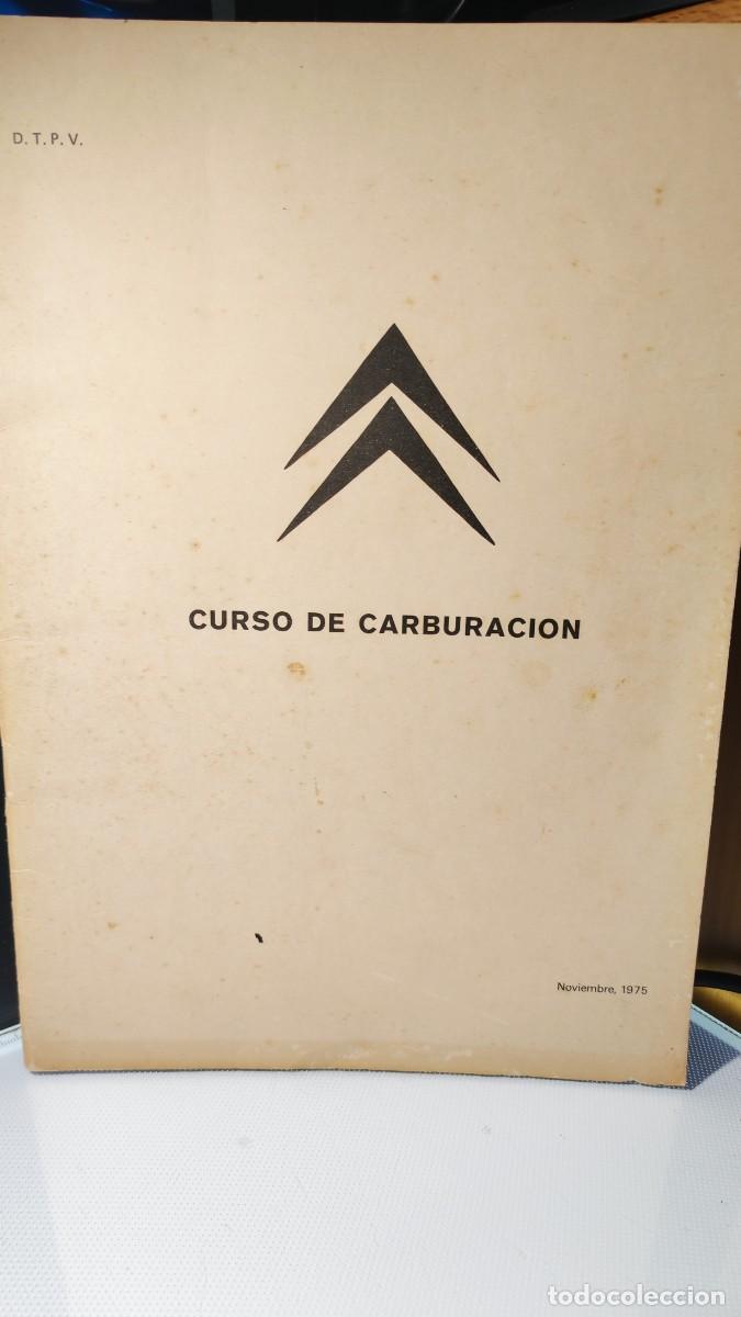 Coches y motocicletas: Manual t&eacute;cnico original de Citro&euml;n titulado &rdquo;Curso de carburaci&oacute;n&rdquo;