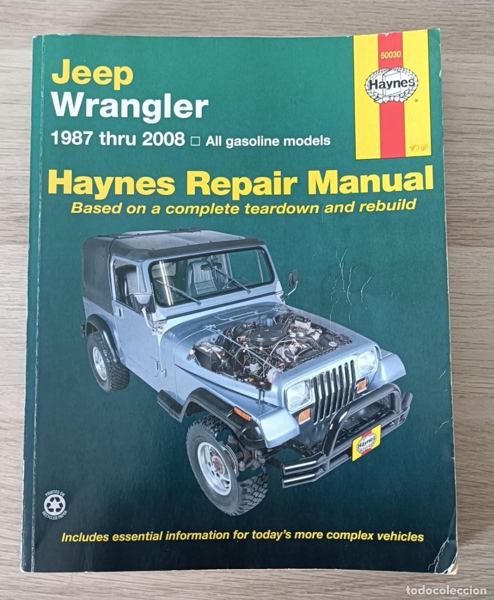 Coches y motocicletas: JEEP WRANGLER, HAYNES Repair Manual, modelosde Gasolina desde 1987 a 2008, Reparaci&oacute;n Mec&aacute;nica