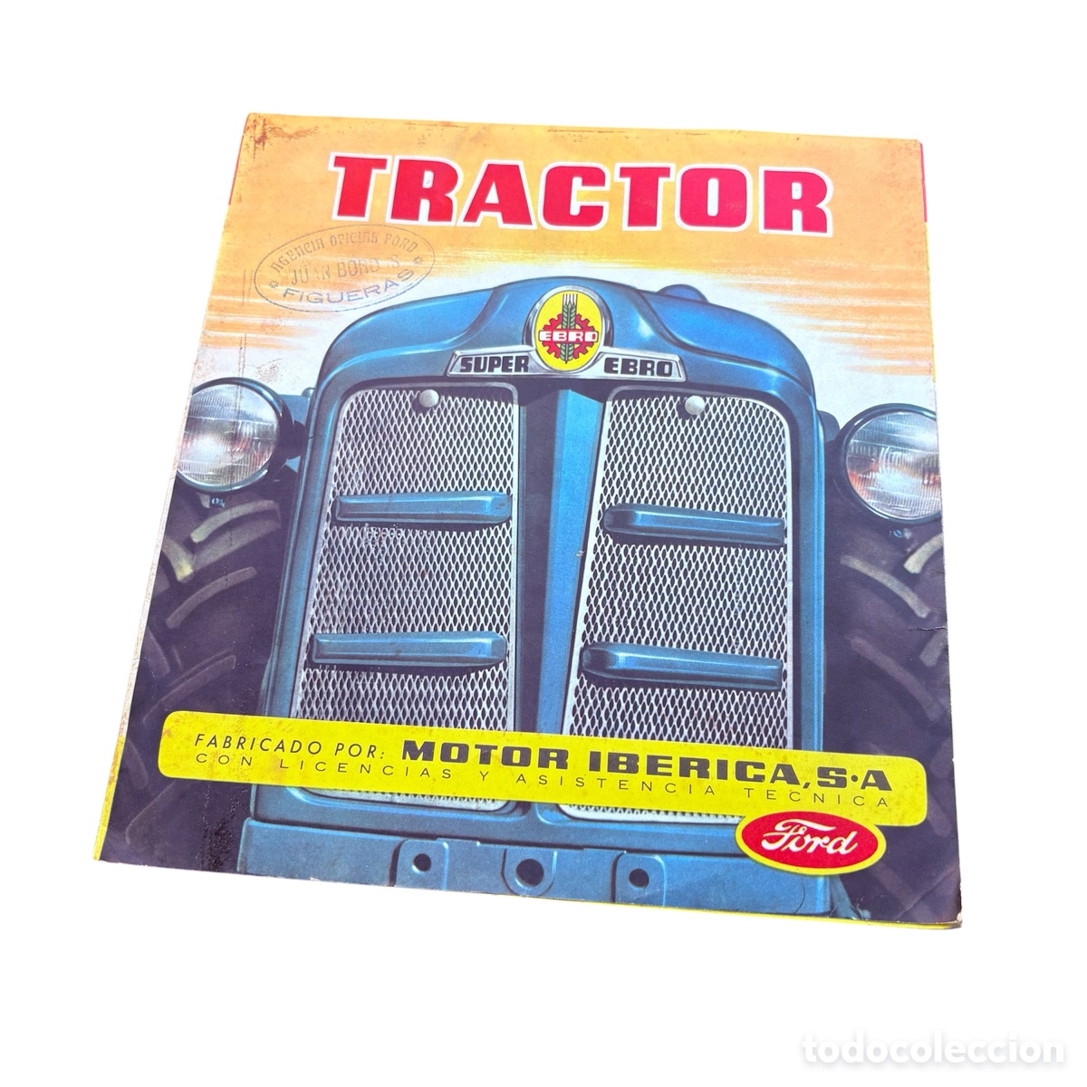 Coches y motocicletas: Cat&aacute;logo folleto publicidad tractor Super Ebro motor ib&eacute;rica S.A.