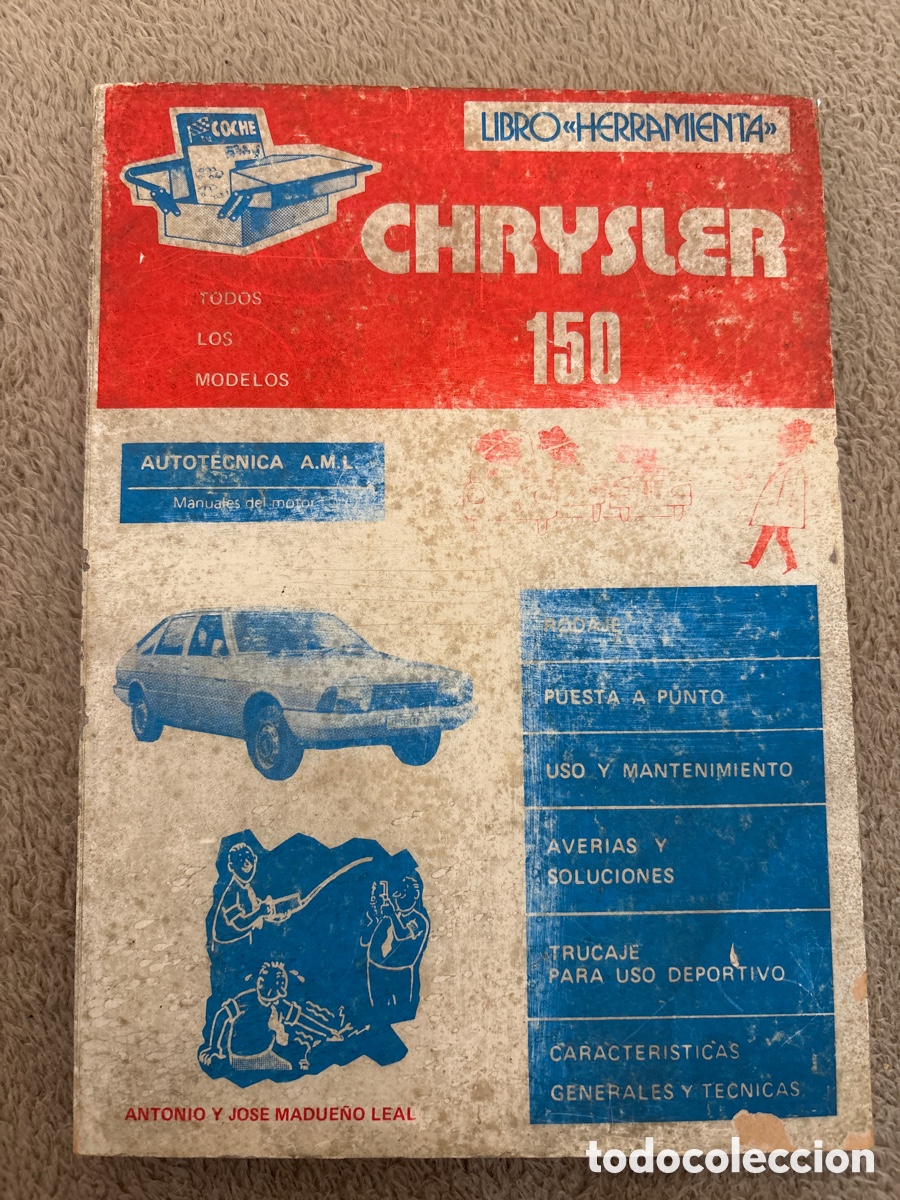 Coches y motocicletas: Libro de herramientas coche Chrysler 150 ( Antonio y Jose Madue&ntilde;o Leal 1979)
