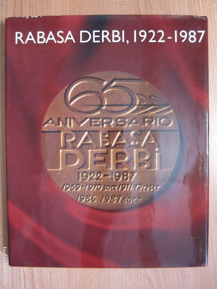 Coches y motocicletas: libro rabasa derbi 1922-1987 65 aniversario bicicletas motocicletas