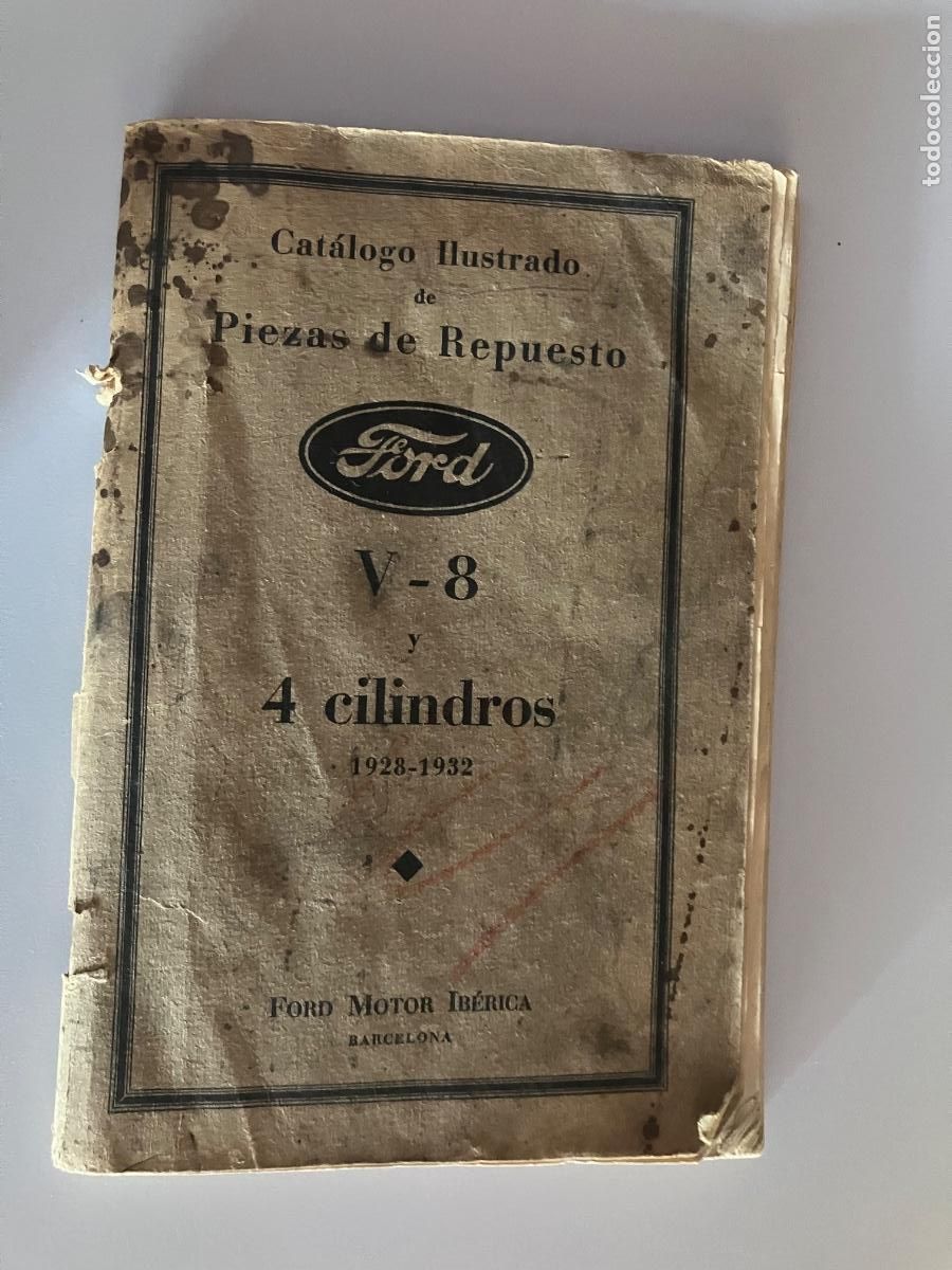 Coches y motocicletas: CATALOGO FORD- CATALOGO ILUSTRADO DE PIEZAS DE REPUESTO V 8 Y 4 CILINDROS- 1.928- 1.932
