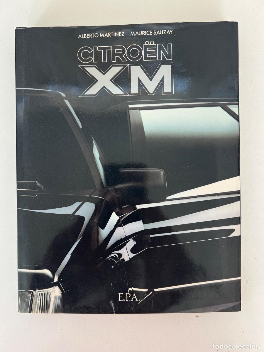 Carros e motociclos: CITROEN XM LIBRO EDICIONES EPA 1992
