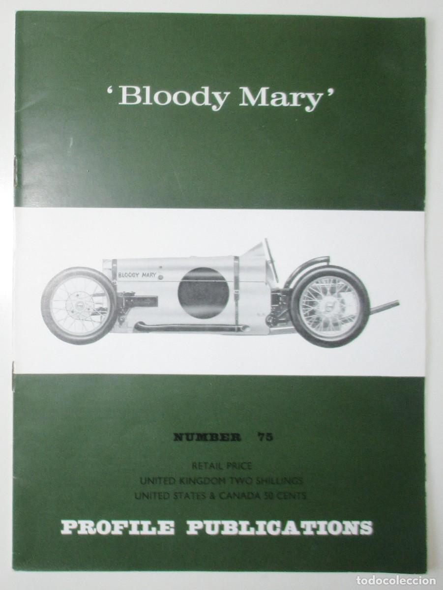 Automobili e Motociclette: BLOODY MARY. MAGAZINE N&ordm;75 DE PROFILE PUBLICATIONS, ORIGINAL A&Ntilde;OS 60.
