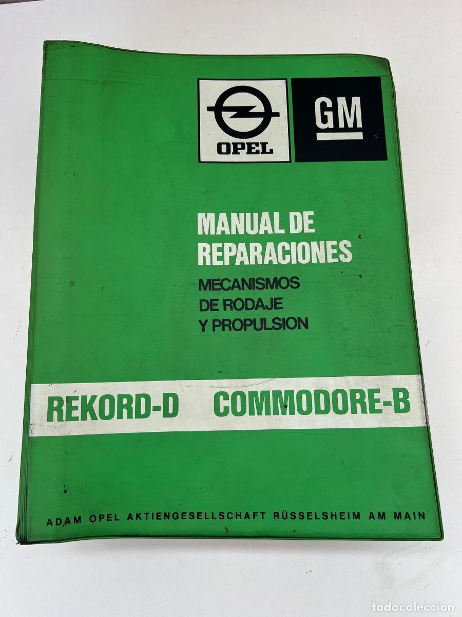 Automobili e Motociclette: OPEL MANUAL REPARACIONES REKORD D Y COMMODORE B DE 1972