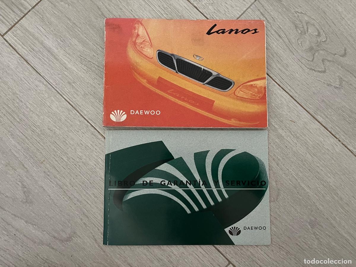 Coches y motocicletas: DAEWOO LANOS - MANUAL DE PROPIETARIO Y LIBRO DE GARANT&Iacute;AS