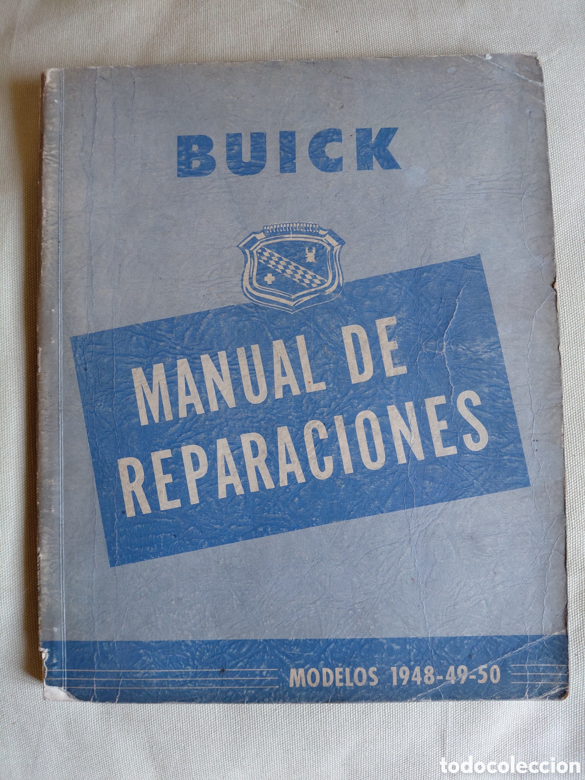 Carros e motociclos: BUICK MANUAL DE REPARACIONES MODELOS 1948-49-50. Litho in U.S.A. 1950 Form GMSD-5002 175 pp. Fotogr&aacute;