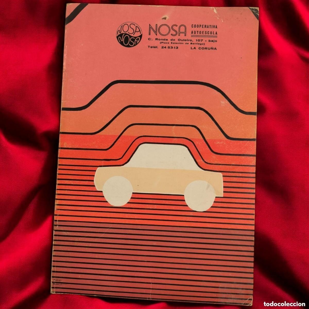 Coches y motocicletas: MANUAL DE TESTS DE SE&Ntilde;ALIZACI&Oacute;N VIAL VINTAGE &ndash; AUTOESCUELA COOPERATIVA NOSA | LA CORU&Ntilde;A, 1982