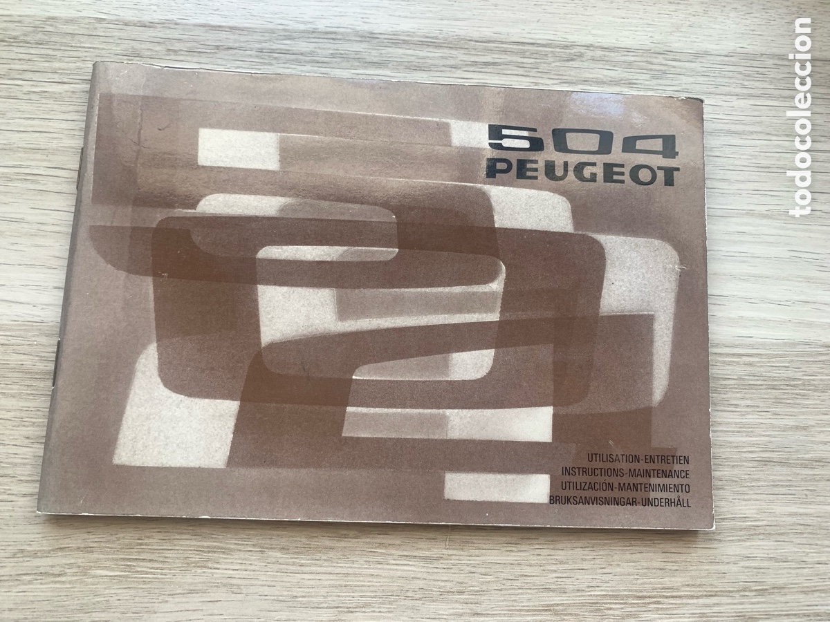 Coches y motocicletas: PEUGEOT 504 - Manual Utilizaci&oacute;n y Mantenimiento