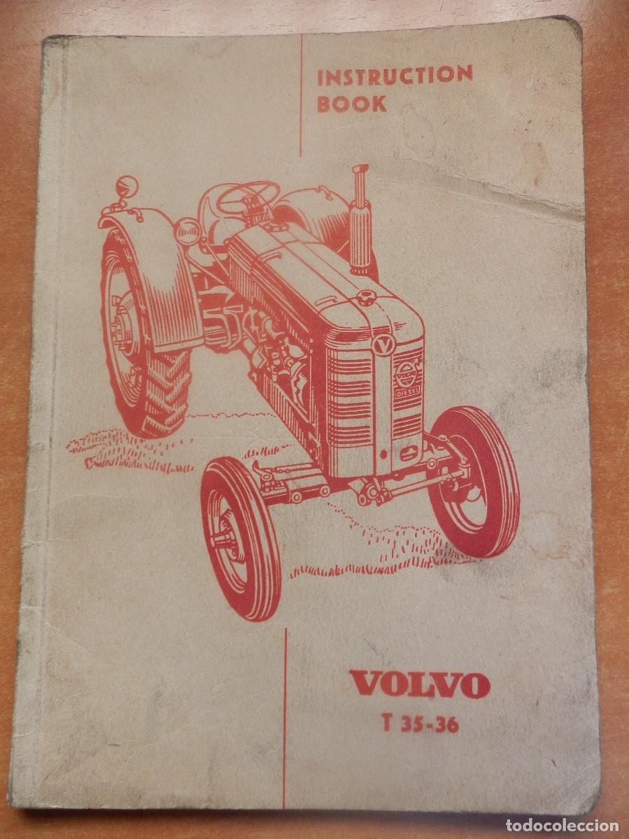 Coches y motocicletas: INSTRUCTION BOOK TRACTOR VOLVO T 35-36. HANDELSTR Y CKERIET. GOTEBORG 1954. EN INGL&Eacute;S. ILUSTRADO