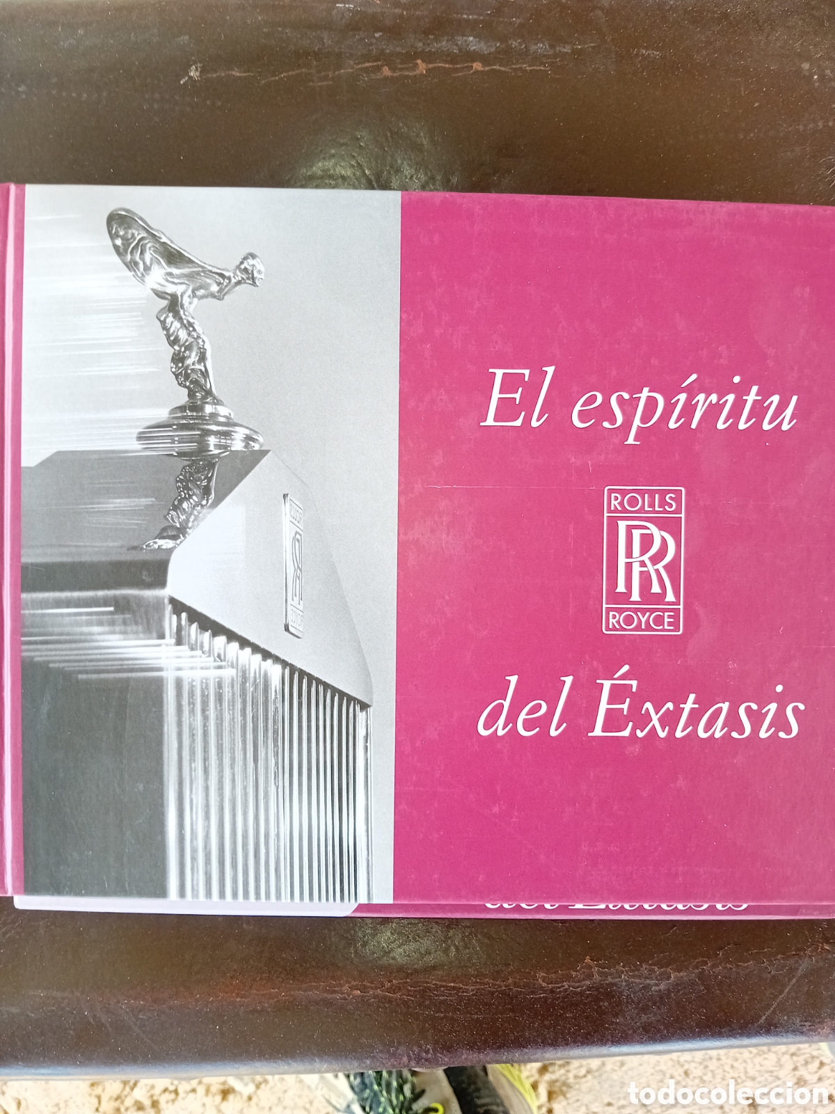 Coches y motocicletas: ROLLS-ROYCE. El Esp&iacute;ritu del &Eacute;xtasis (1904-2004) - Edici&oacute;n Centenario + DVD (Impecable)