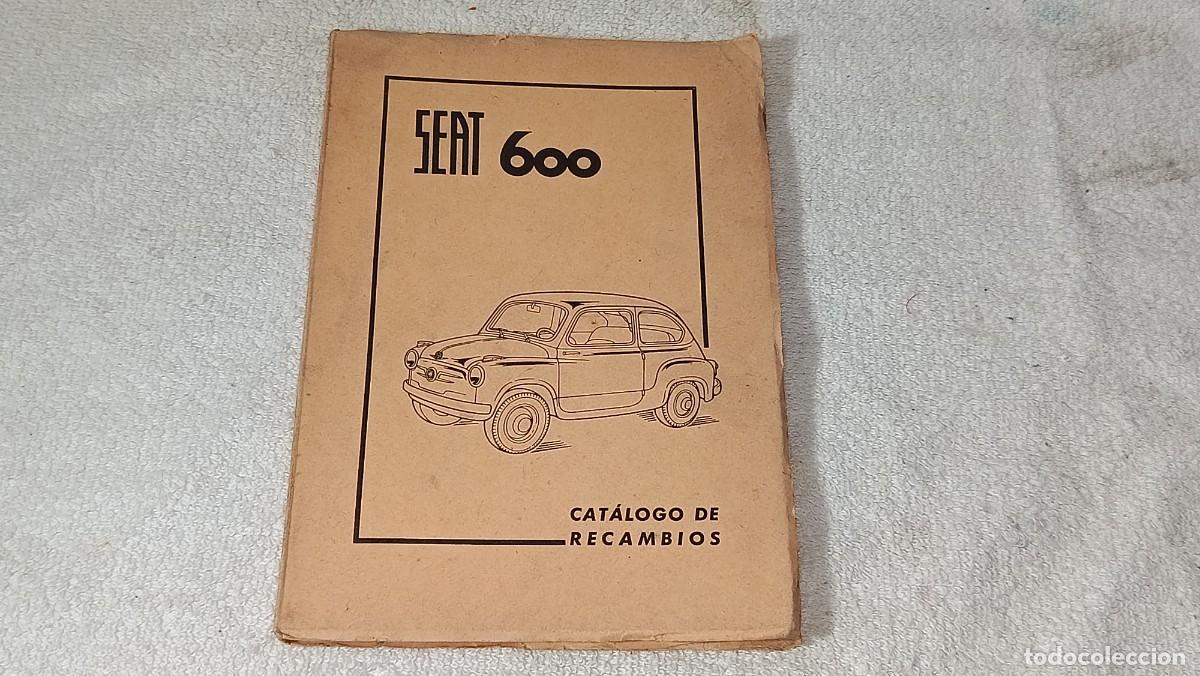 Coches y motocicletas: ANTIGUO LIBRO CATALOGO DE RECAMBIOS AUTOBASTIDOR COCHE SEAT 600 2&ordf; EDICION A&Ntilde;O 1959