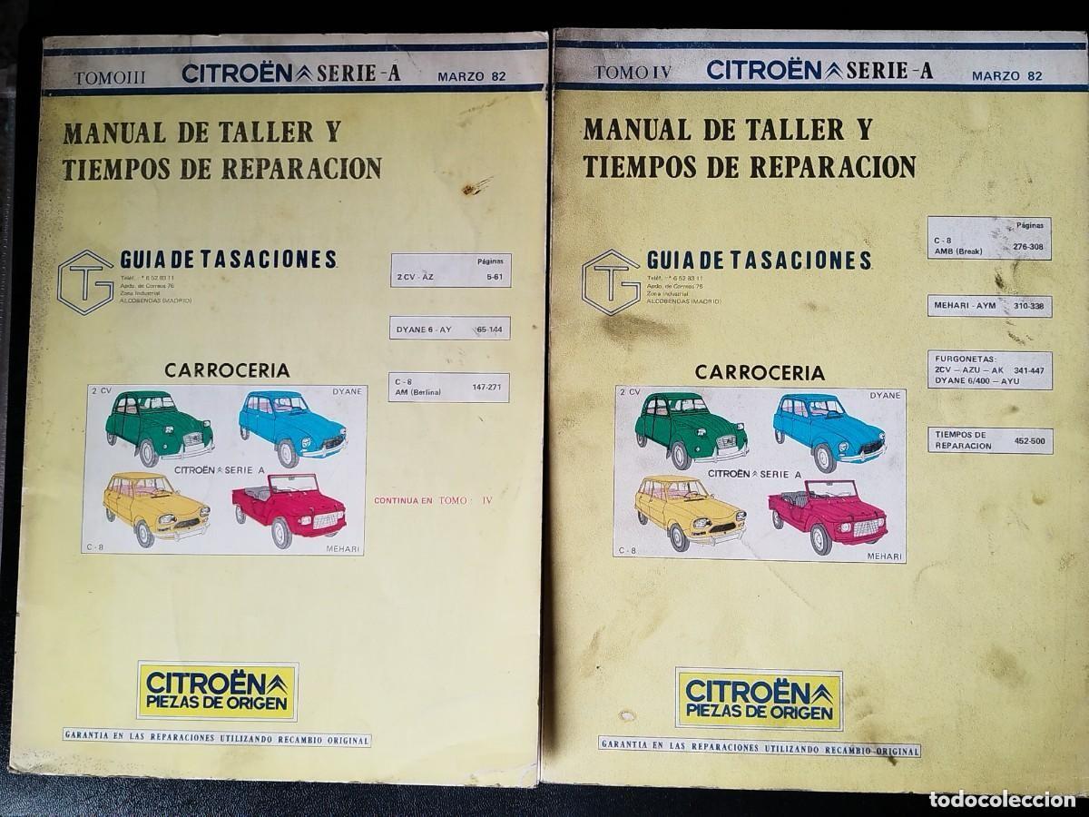 Coches y motocicletas: Manual de taller y tiempos de reparaci&oacute;n CITROEN Serie A - Marzo 1982