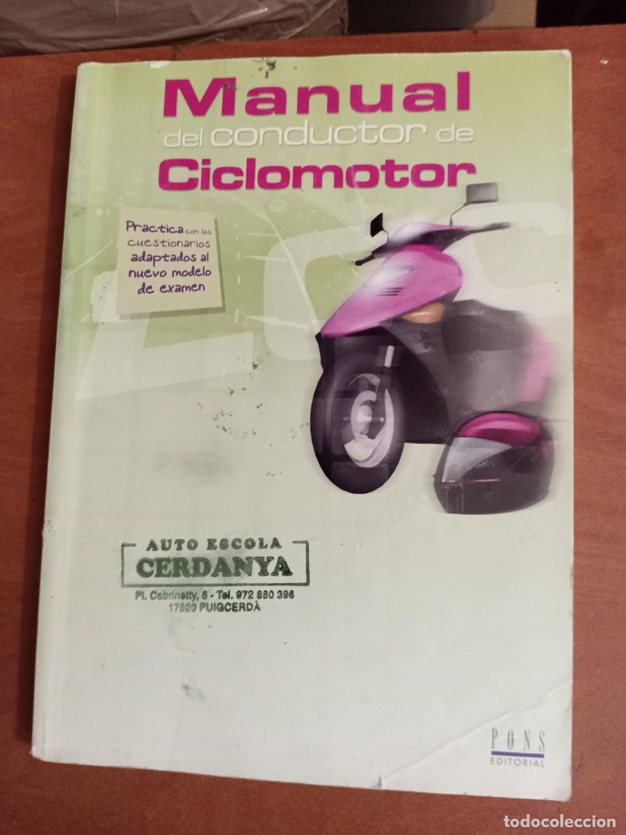 Coches y motocicletas: MANUAL DEL CICLOMOTOR - PONS EDITORIAL - Practica con los cuestionarios adaptados al nuevo modelo de