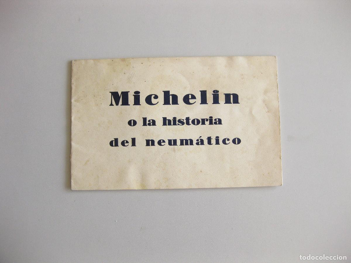 Coches y motocicletas: CAT&Aacute;LOGO PUBLICITARIO. MICHELIN O LA HISTORIA DEL NEUM&Aacute;TICO. HISTORIA DE LA MARCA. 1925