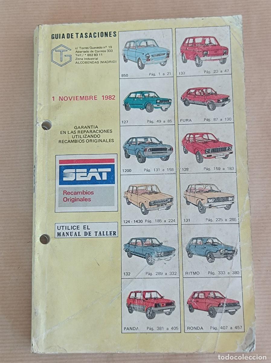 Coches y motocicletas: CAT&Aacute;LOGO SEAT GU&Iacute;A DE TASACIONES 1982 RECAMBIOS ORIGINALES