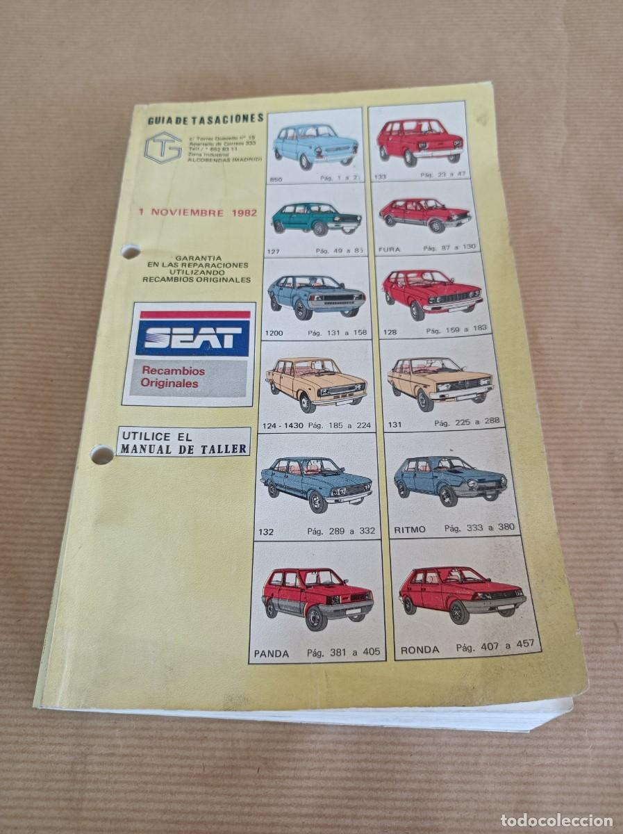 Coches y motocicletas: CAT&Aacute;LOGO SEAT GU&Iacute;A DE TASACIONES 1982 RECAMBIOS ORIGINALES