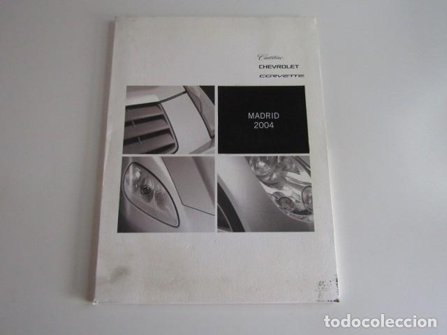 Coches y motocicletas: DOSSIER DE PRENSA - PRESS KIT SALON AUTOMOVIL MADRID 2004 CHEVROLET CORVETTE CADILLAC