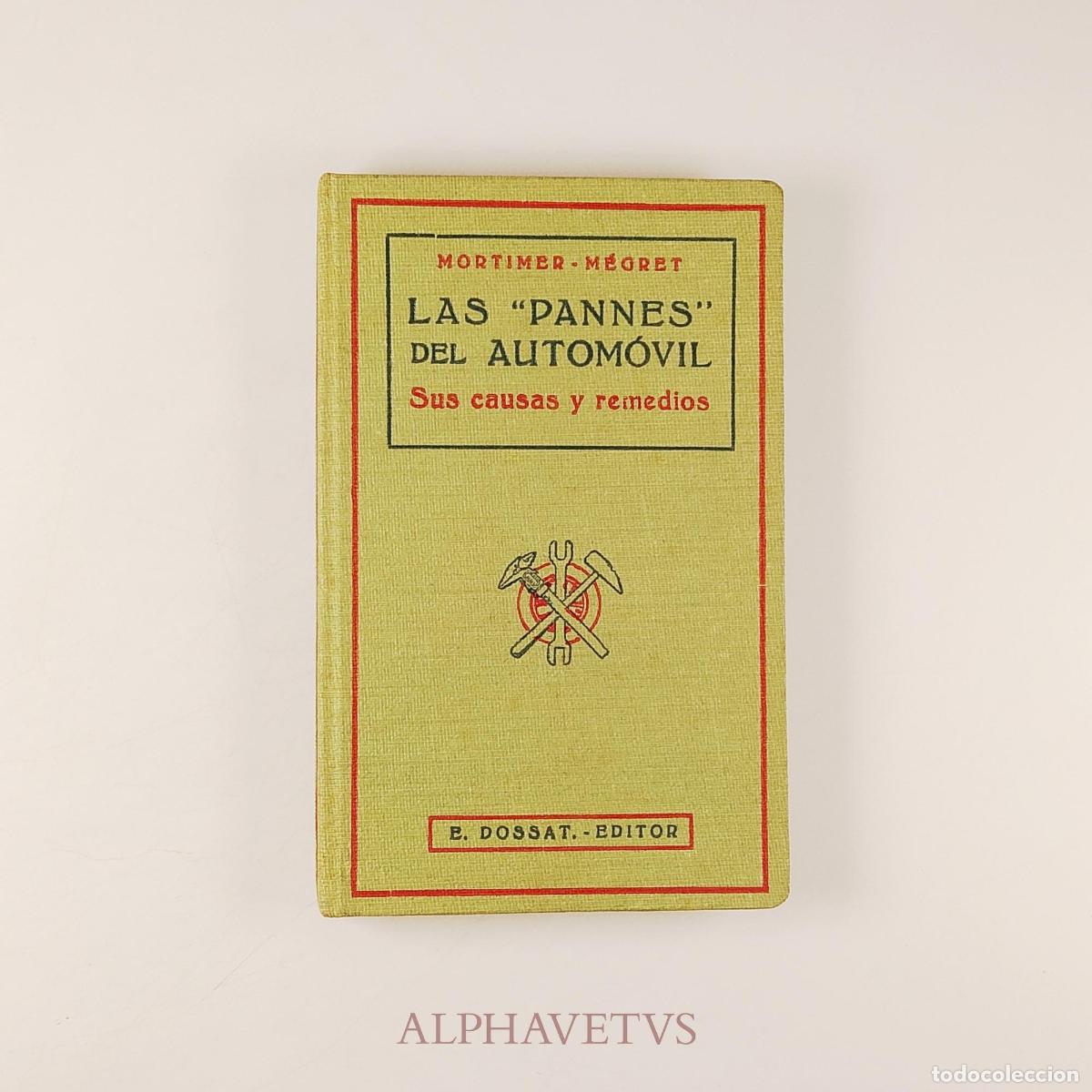 Coches y motocicletas: Las 'Pannes' del Autom&oacute;vil - Mortimer-Megret