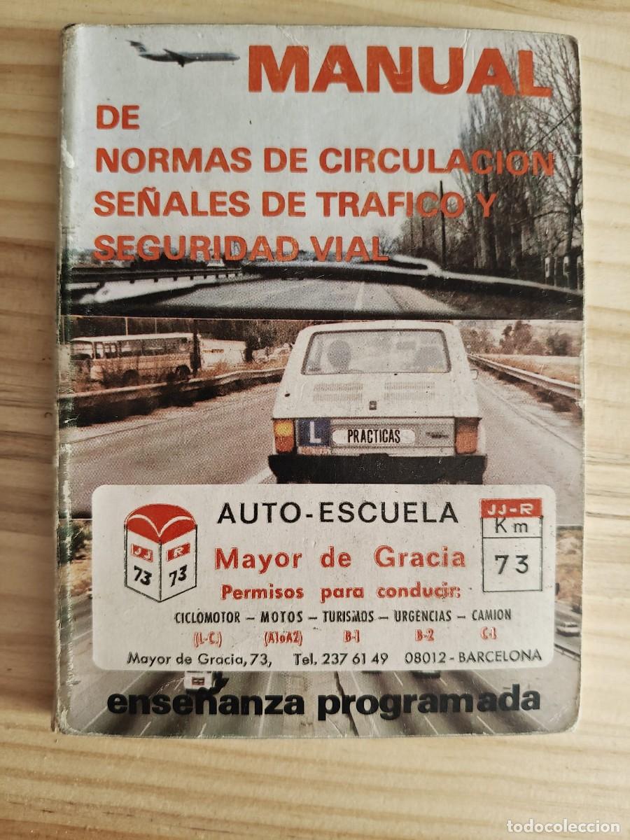 Coches y motocicletas: Manual Antiguo de Normas de Circulaci&oacute;n y Tr&aacute;fico - Autoescuela Mayor de Gracia Barcelona (Vintage)