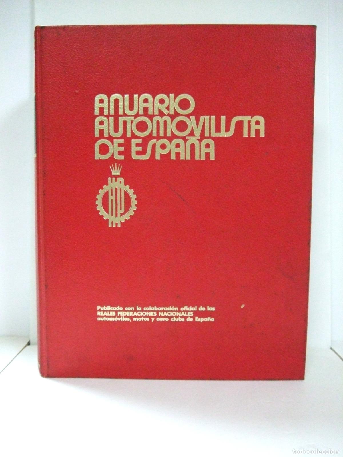 Coches y motocicletas: ANUARIO AUTOMOVILISTA DE ESPA&Ntilde;A 11 EDICI&Oacute;N 1971-1972 AUTOM&Oacute;VIL COCHE CAMI&Oacute;N TRACTOR MOTO AUTOBUS 11&ordf;