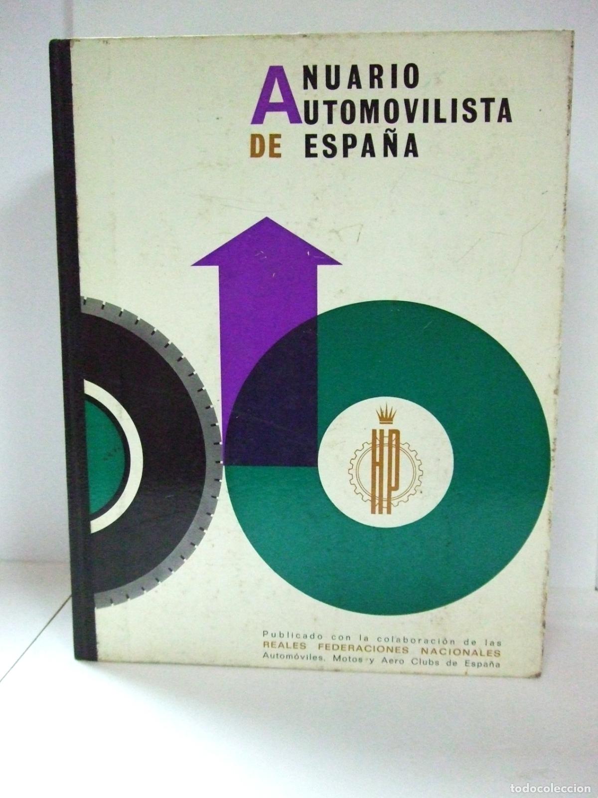 Coches y motocicletas: ANUARIO AUTOMOVILISTA DE ESPA&Ntilde;A NOVENA EDICI&Oacute;N 1967-1968 AUTOM&Oacute;VIL COCHE TRACTOR MOTO 9&ordf; 9