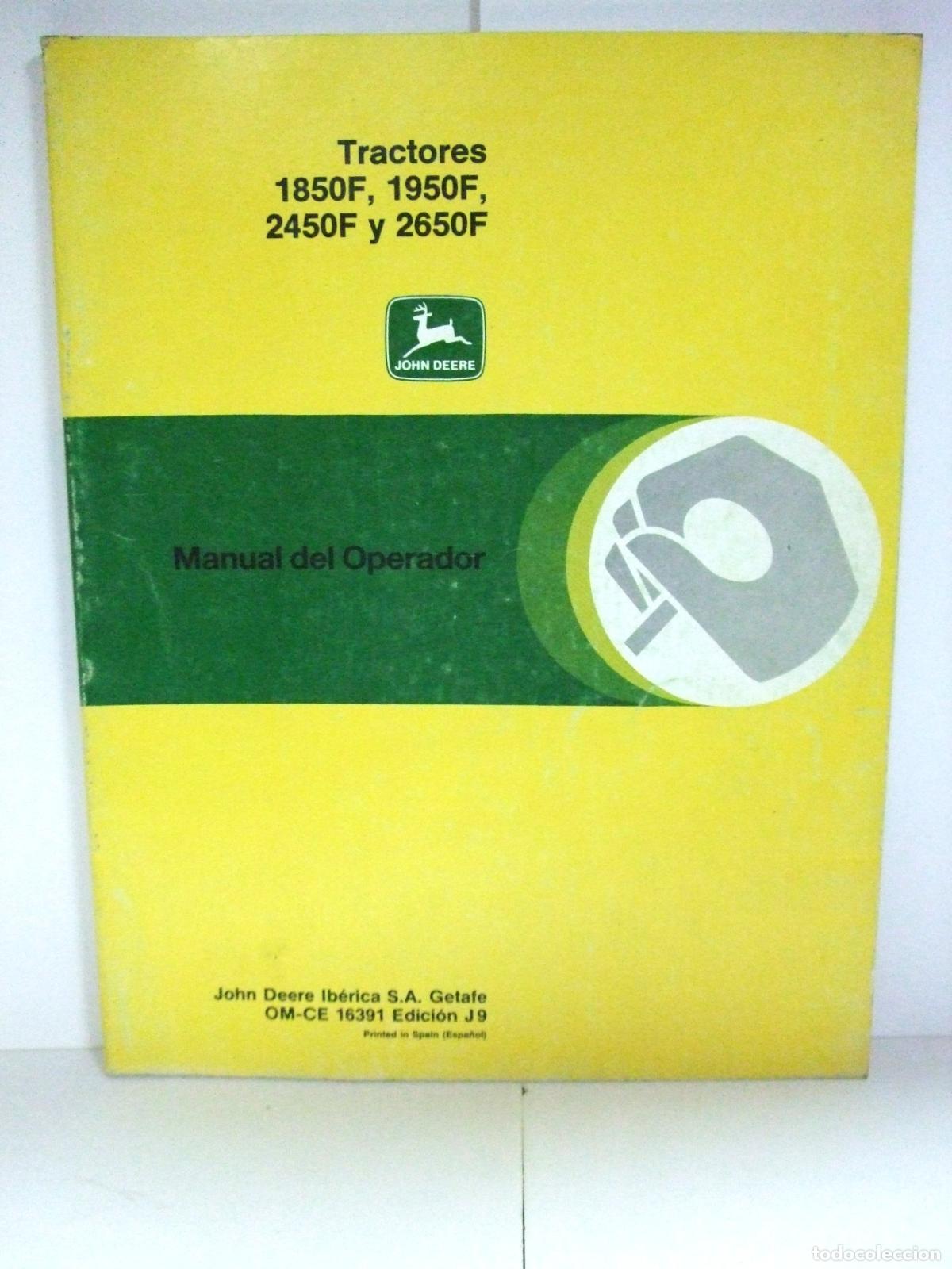 Coches y motocicletas: TRACTORES 1850F 1950F 2450F 2650F JOHN DEERE MANUAL DEL OPERADOR MAQUINARIA AGR&Iacute;COLA TRACTOR