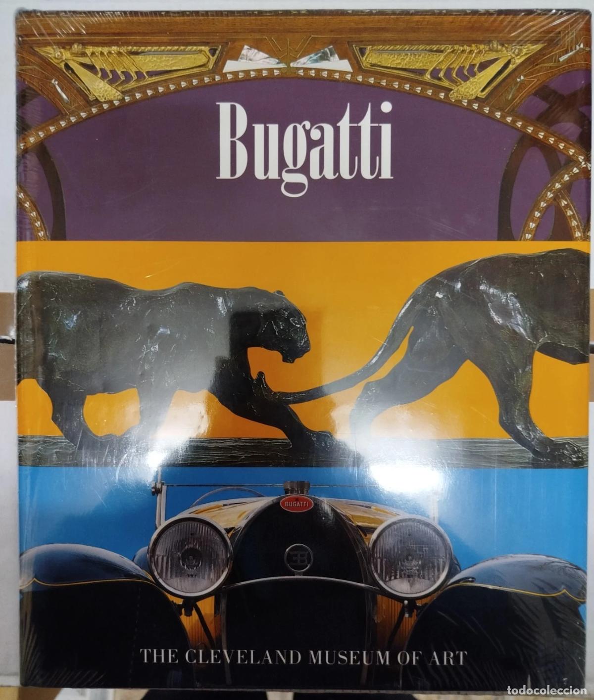Coches y motocicletas: BUGATTI - HENRY H. HAWLEY - THE CLEVELAND MUSEUM OF ART - LIBRO COCHES