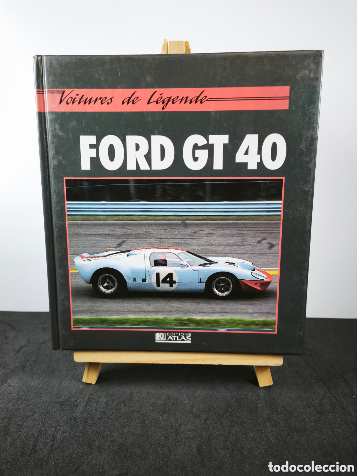 Coches y motocicletas: Libro Voitures de Legende Ford GT 40 en franc&eacute;s