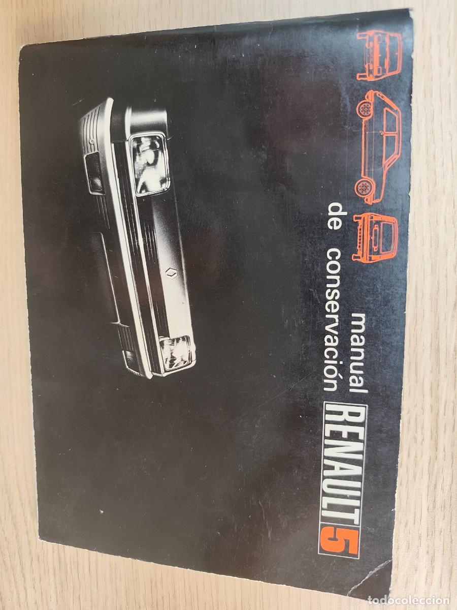 Coches y motocicletas: Manual Conservaci&oacute;n Renault 5, Primera Edici&oacute;n Octubre 1972