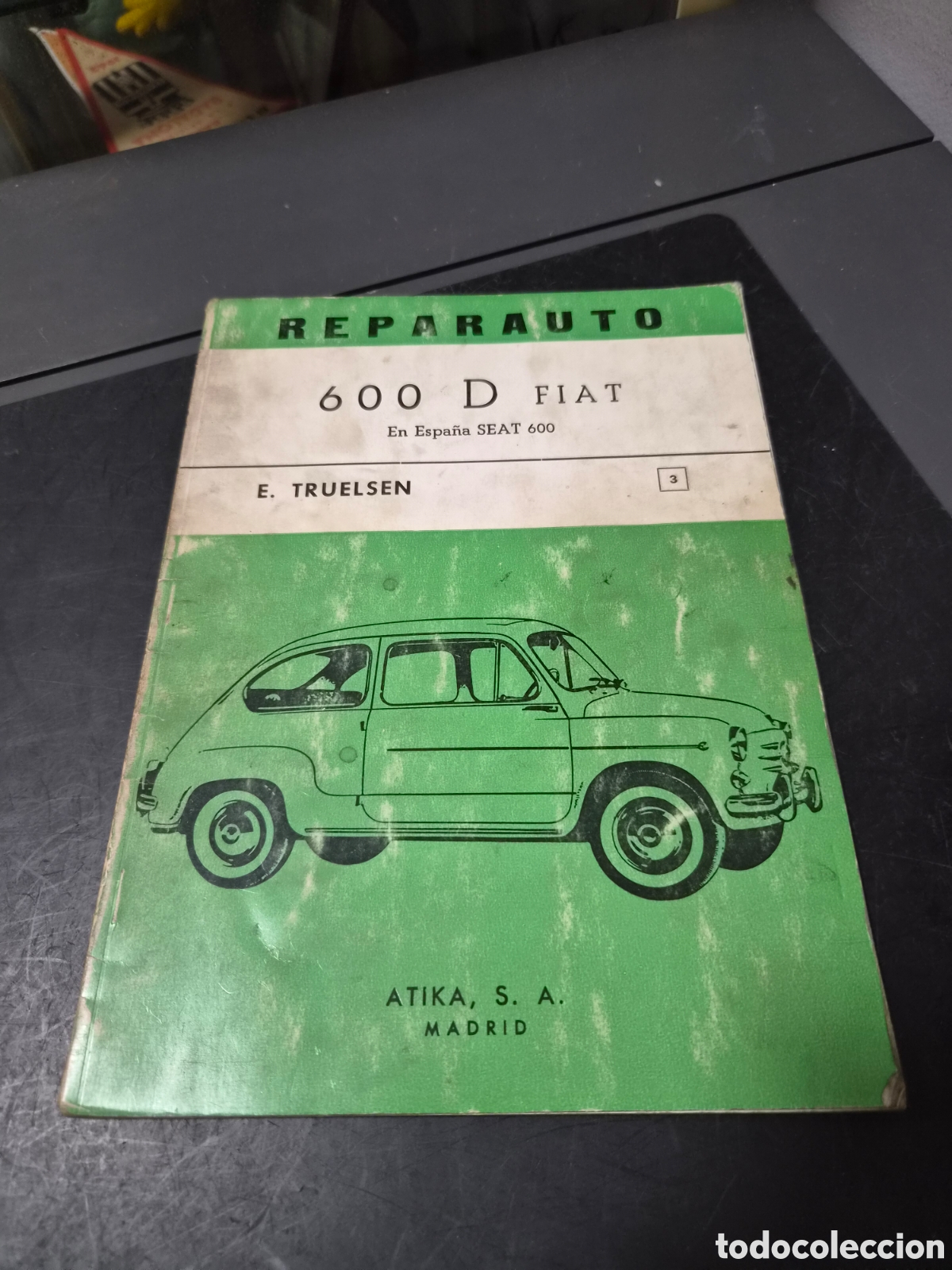 Coches y motocicletas: LIBRO MANUAL REPARAUTO SEAT 600 D FIAT ATIKA A&Ntilde;O 1967 ORIGINAL