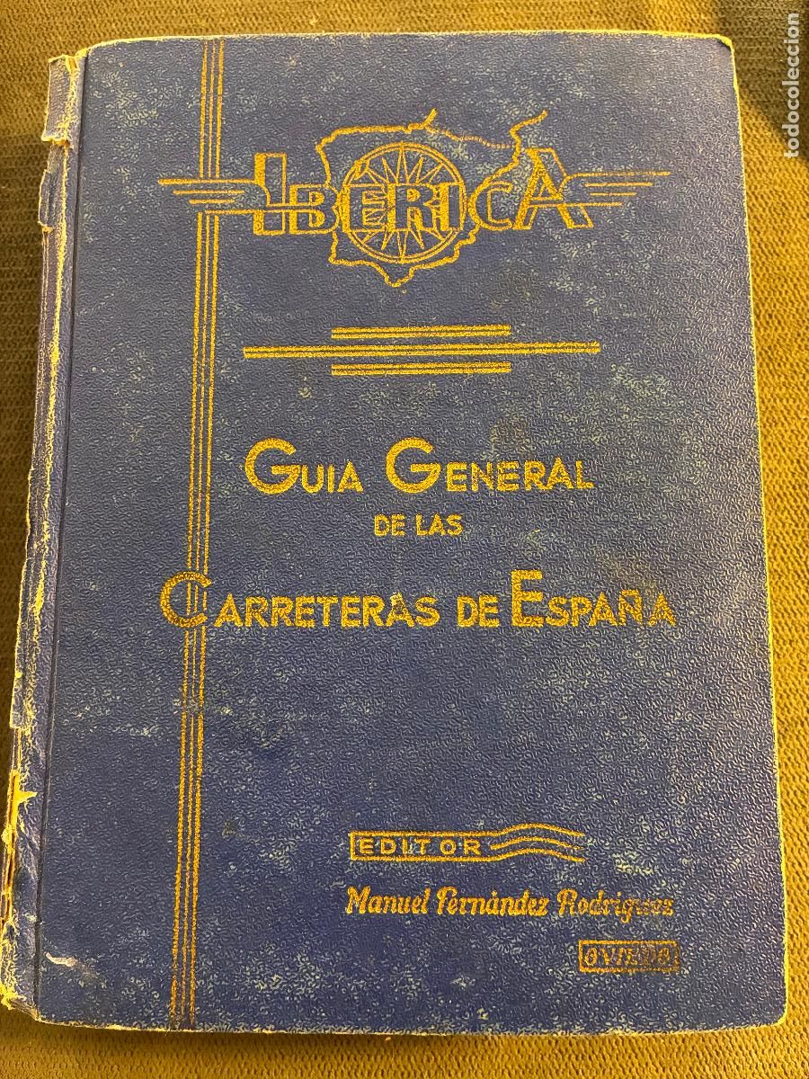 Coches y motocicletas: Iberica giuia general de las carreteras de espa&ntilde;a manuel fernandez 818 p&aacute;ginas a&ntilde;os 50 Pirelli fotos