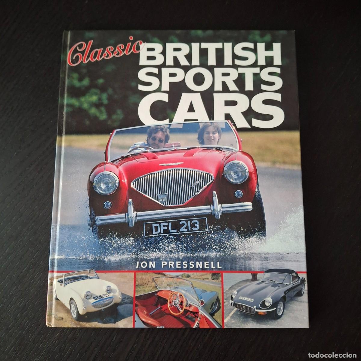 Automobili e Motociclette: CLASSIC BRITISH SPORTS CARS - LIBRO AUTOMOVIL EN INGLES - A&Ntilde;O 2006 - MG TRIUMPH AUSTIN JAGUAR LOTUS