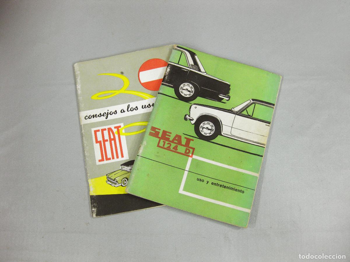 Coches y motocicletas: MANUAL DE USO Y ENTRETENIMIENTO DEL SEAT 124 D M&Aacute;S MANUAL DE CONSEJOS A LOS USUARIOS. ABRIL 1971