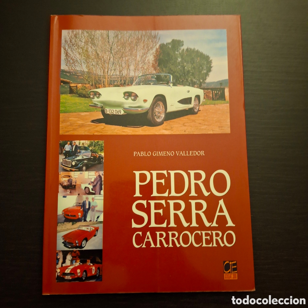 Coches y motocicletas: PEDRO SERRA CARROCERO - PABLO GIMENO VALLEDOR - PEGASO SEAT RENAULT DODGE AUTOMOVIL