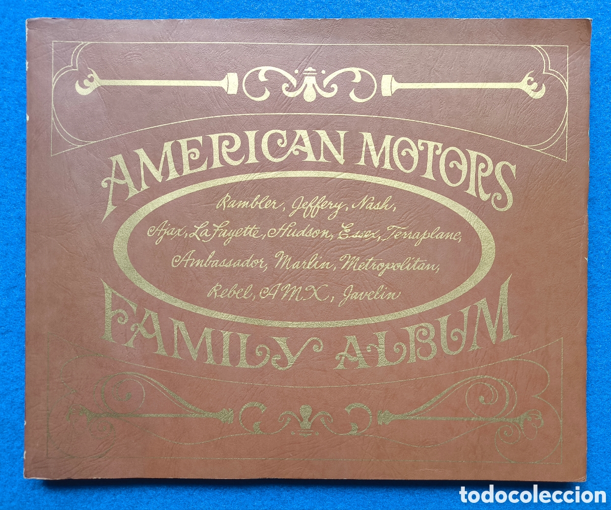Coches y motocicletas: AUTOMOBILIA AMERICAN MOTORS ALBUM HUDSON RAMBLER ESSEX NASH CATALOGUE 1902 - 1969