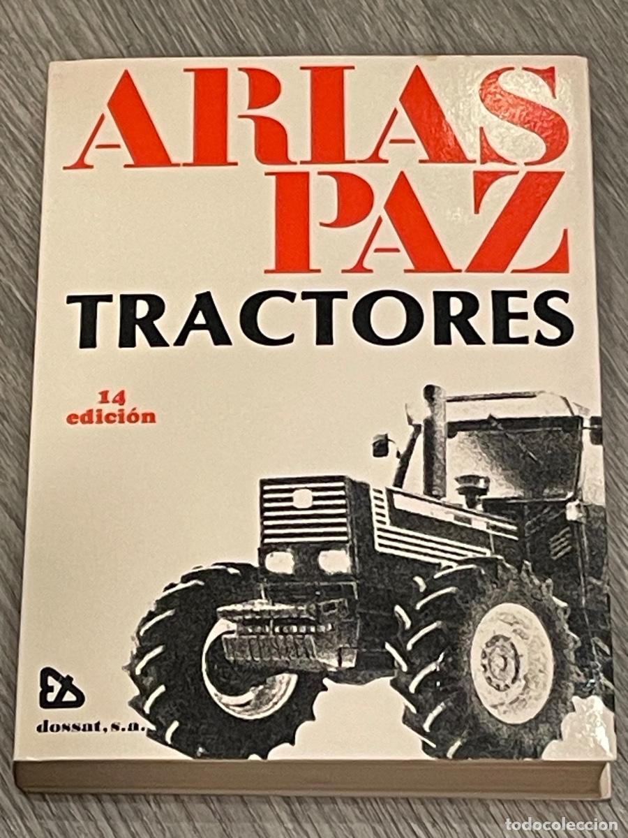 Autos und Motorr&auml;der: ARIAS PAZ - TRACTORES - ED.DOSSAT 14.ED. 1987