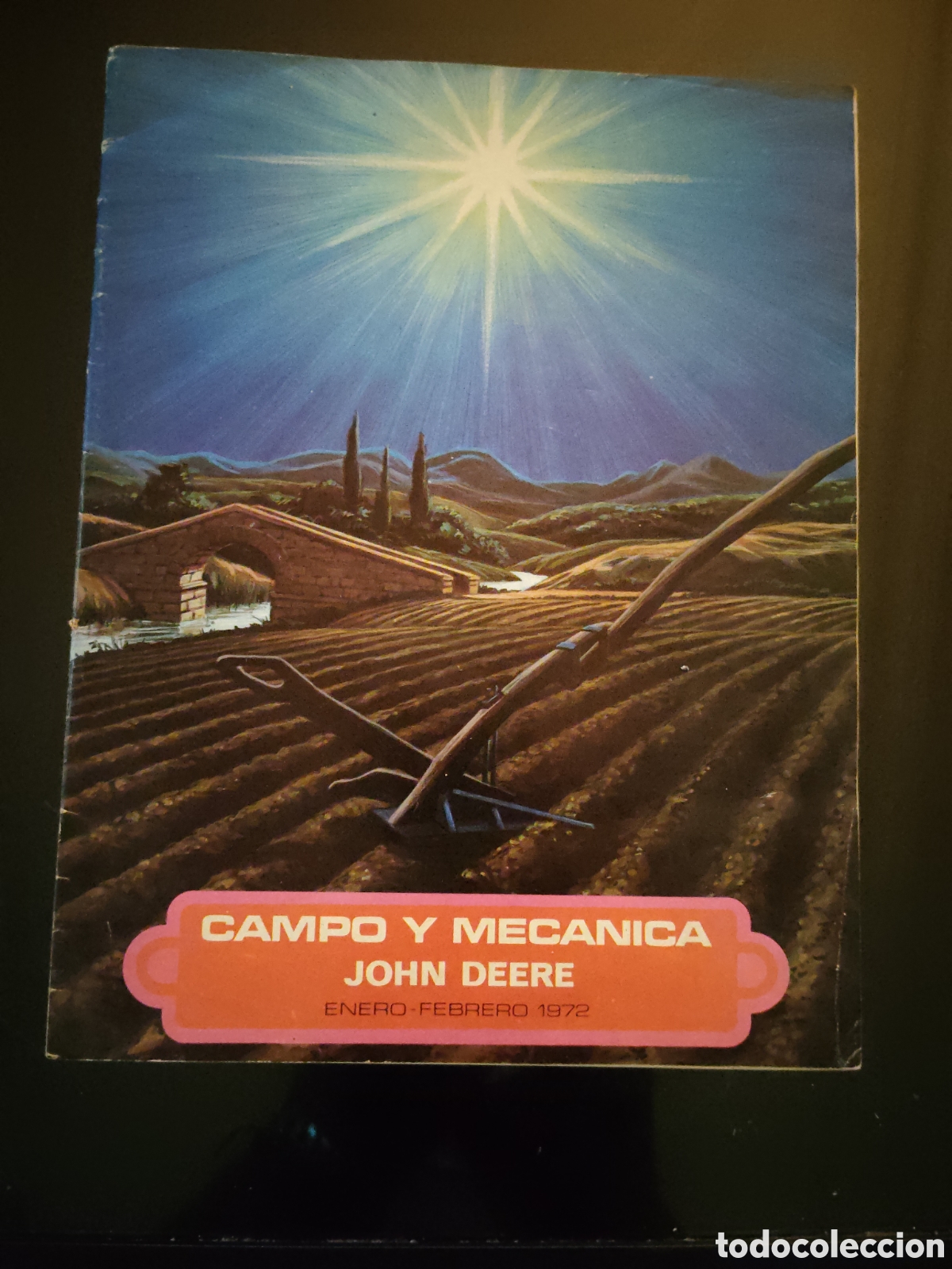 Coches y motocicletas: REVISTA CAMPO Y MECANICA.ENERO - FEBRERO 1972 . TRACTORES. AGRICULTURA JOHN DEERE